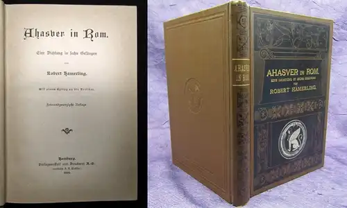 Hamerling Ahasver in Rom 1892 Eine Dichtung in sechs Gesängen Mit einem Epilog