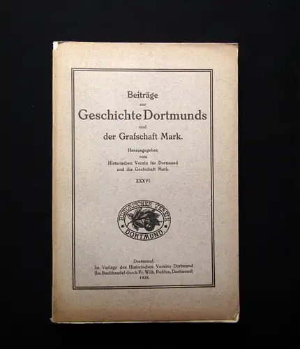 Beiträge zur Geschichte Dortmunds u der Grafschaft Mark XXXVI 1928 Geschichte