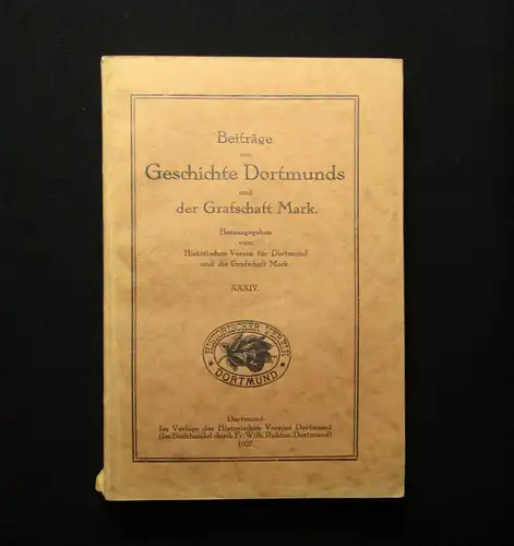 Beiträge zur Geschichte Dortmunds u der Grafschaft Mark XXXIV. 1927 Geschichte