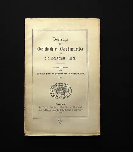 Beiträge zur Geschichte Dortmunds u der Grafschaft Mark XXV. 1918 Geschichte