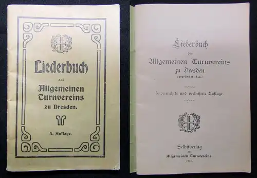 Liederbuch des Allgemeinen Turnvereins zu Dresden(gegründet 1844) 1913