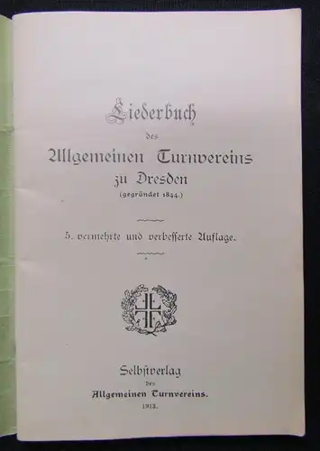 Liederbuch des Allgemeinen Turnvereins zu Dresden(gegründet 1844) 1913