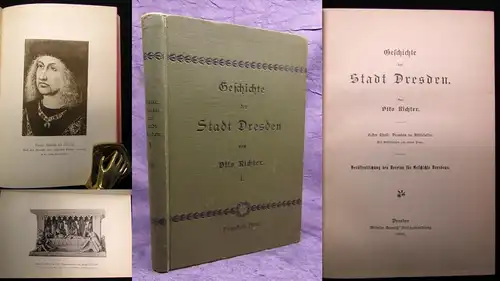 Richter Otto Geschichte der Stadt Dresden 1900 1. Theil apart Geschichte