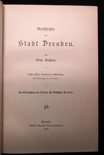 Richter Otto Geschichte der Stadt Dresden 1900 1. Theil apart Geschichte