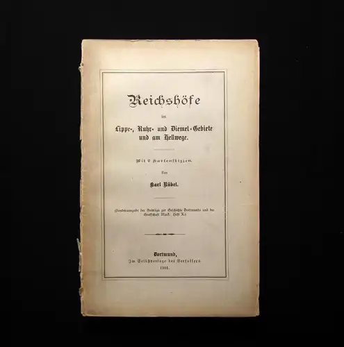 Rübel Reichshöfe im Lippe-, Ruhr- u Diemel-Gebiete und am Hellwege 1901 2 Karten