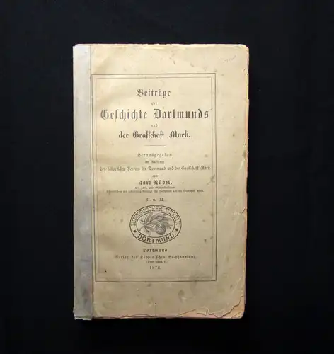 Beiträge zur Geschichte Dortmunds u der Grafschaft Mark 2+3 1878 Geschichte