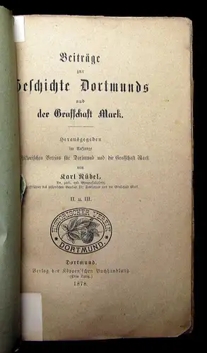 Beiträge zur Geschichte Dortmunds u der Grafschaft Mark 2+3 1878 Geschichte