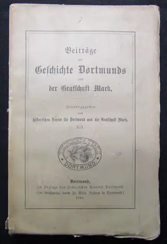 Geschichte Dortmunds und der Graffschaft Mark XIX 1910 Dortmunder Freigrafen