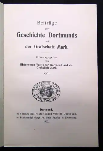 Beiträge zur Geschichte Dortmunds und der Graffschaft Mark XVII 1909