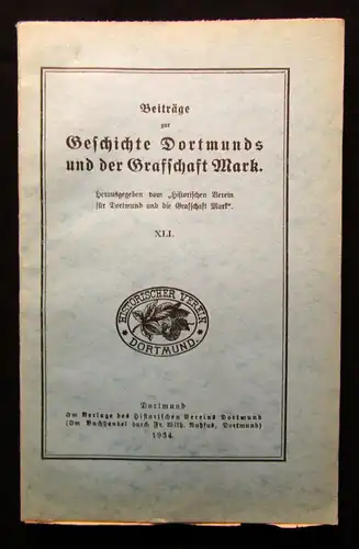 Beiträge zur Geschichte Dortmunds und der Graffschaft Mark XLI. 1934 Geschichte