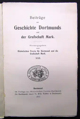 Beiträge zur Geschichte Dortmunds und der Graffschaft Mark XXII. 1913 Geschichte