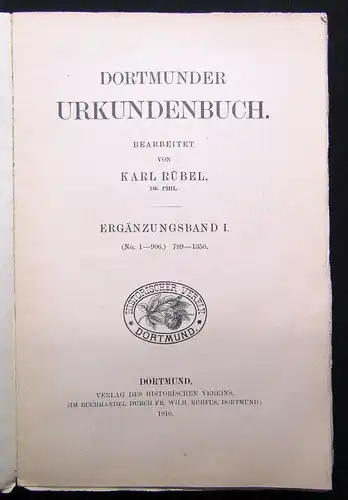 Rübel Dortmunder Urkundenbuch Ergänzungsband I.(No.1-906) 789-1350; 1910