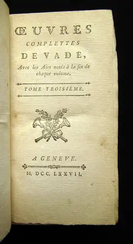 Vade, Jean-Joseph 1777 Oeuvres complettes, avec les airs notés à la fin de ...