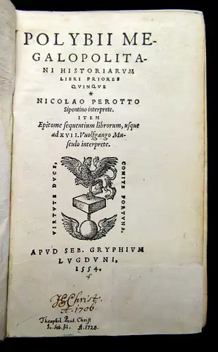 Perotto, Nicolao 1554 Polybii Megalopolitani Historiarum libri Priores Quinque