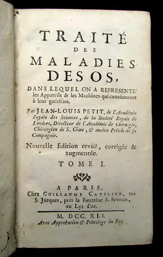 Petit 1741 Traité des maladies des os, dans lequel on a représenté les Appareils