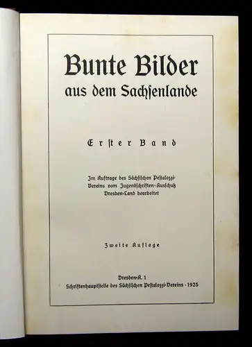 Sächs. Pestalozzi-Verein Bunte Bilder aus d Sachsenlande 1-4 1925-1933 Ortskunde