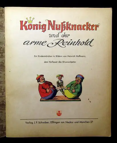 Hoffmann König Nußknacker und der arme Reinhold um 1950 Kindermärchen in Bildern