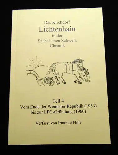 Das Kirchdorf Lichtenhain in der Sächsischen Schweiz, Chronik, Teil 4 1933- 1960