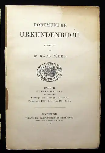 Dr. Karl Rübel Dortmunder Urkundenbuch Band 2 Zweite Hälfte 1894 S.393-813