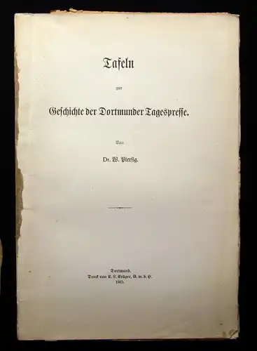 Piersig Geschichte der Dortmunder Tagespresse+ Tafeln zur Geschichte 1915