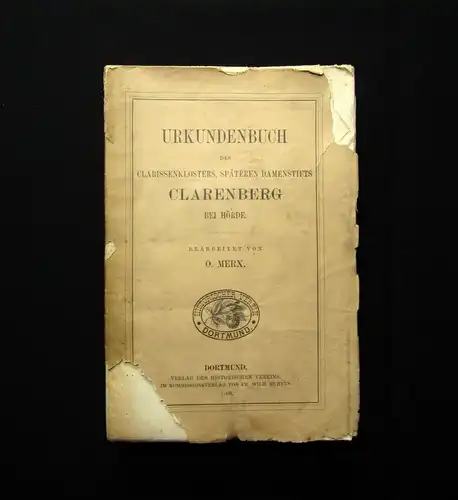 Urkundenbuch des Clarissenklosters, späteren Damenstiftes Clarenberg bei Hörde