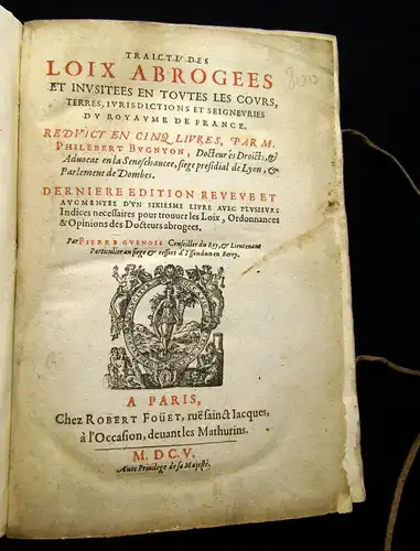 Bugnyon, M. Philibert 1605 Loix Abrogees et inusitees en toutes les cours, [...]