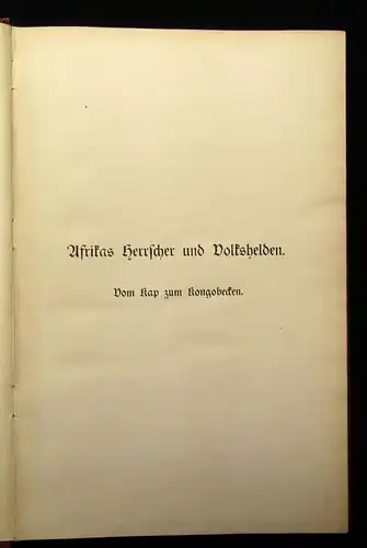 Berdrow Afrikas Herrscher und Volkshelden EA 1908 Lebensbilder aus d. Heroenzeit