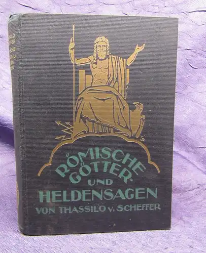 Scheffer, Thassilo Römische Götter- und Heldensagen 8 Kunstbeilagen 40 Abb. 1926