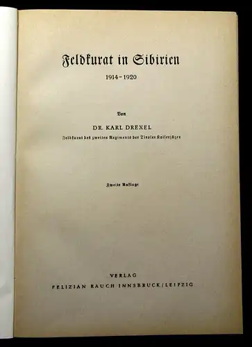 Drexel Feldkurat in Sibirien 1914-1920 1941 2. Auflage Geschichte Ortskunde