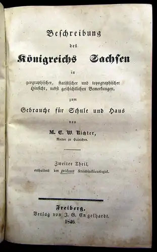 Richter Beschreibung des Königreich Sachsens 2 Theile in 1 Buch 1846 Geographie