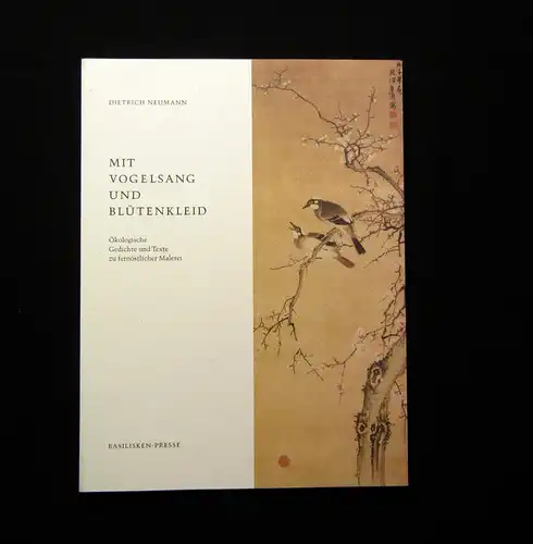 Neumann Mit Vogelsang und Blütenkleid 1999 Ökologische Gedichte und Texte