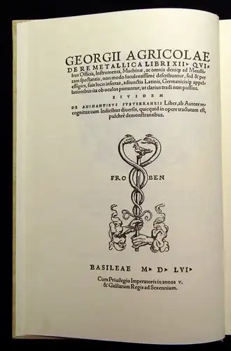 Agricola Vom Bergwerck 12 Bücher 1556, Faksimile 1978 Geschichte Erzählungen