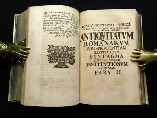 Heineccius 1719 Antiquitatum Romanarum Jurisprudentiam illustrantium Syntagma.