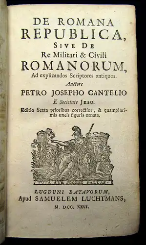 Cantelius 1726 De Romana republica, sive de Re Militari & Civili Romanorum...