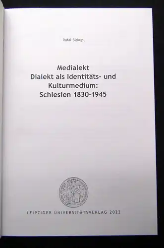 Biskup Medialekt Dialekt als Indentitäts-u. Kulturmedium Schlesien 2022 Bd.13