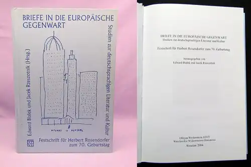 Briefe in die Europäische Gegenwart Festschrift Studien zur Literatur 2004