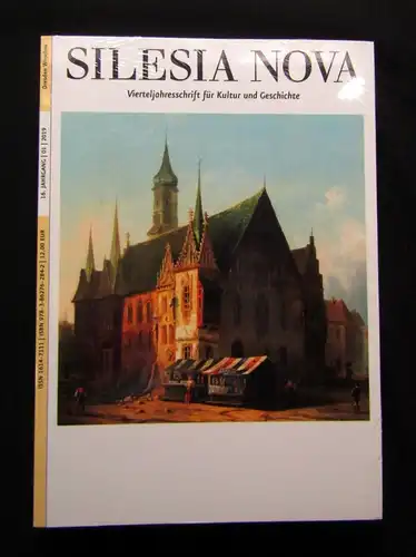 " Silesia Nova " 5 Hefte Vierteljahresschriften 04/16, 02/18, 01/19,03/19, 04/19