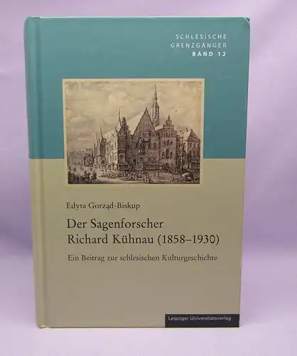 Biskup Der Sagenforscher Richard Kühnau 1858-1930 Beitrag Kulturgeschichte 2022