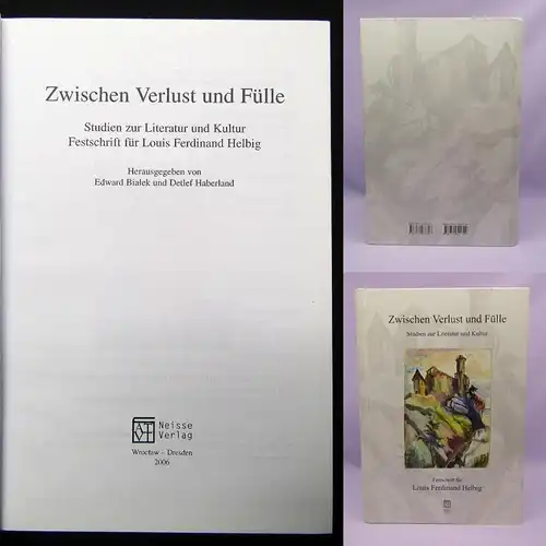 Bialek Zwischen Verlust und Fülle  Studien zur Literatur und Kultur 2006