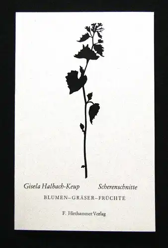 Keup Blumen- Gräser- Früchte in Scherenschnitten selten 1973 Bütten-Papier Druck