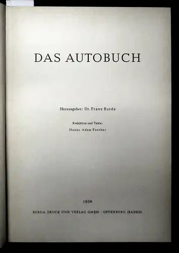 Burda Das Autobuch 1956 Straßenverhältnisse, Preise, Carl Benz, Geschichte js