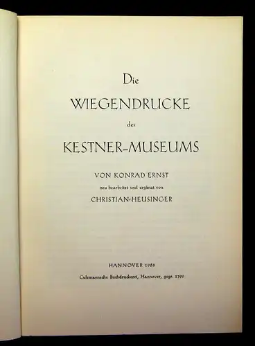 Heusinger Die Wiegendrucke des Kestner- Museums von Konrad Ernst 1963