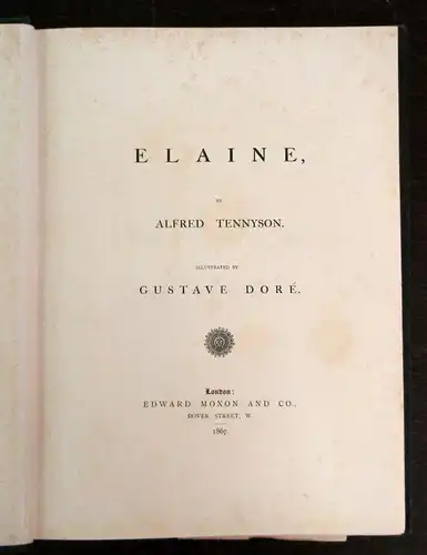 Tennyson Alfred Elaine 1867 Gustav Dore dekorativ Rundumgoldschnitt 9 Tafeln