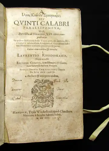 Smyrnaeus 1604 Quinti Calabri Paraleipomena id est Derelicta ab Homero XIV Libri
