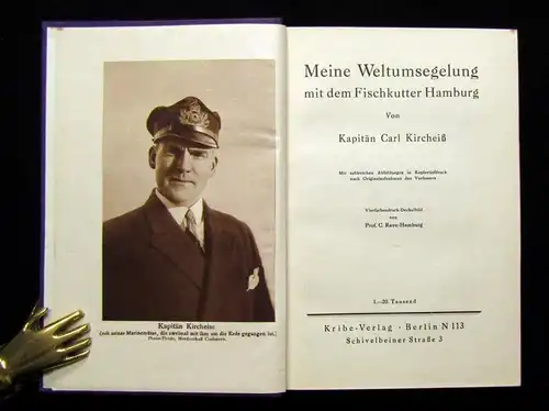 Kircheiß Meine Weltumsegelung mit dem Fischkutter  Hamburg 1928 zahlr. Abb.