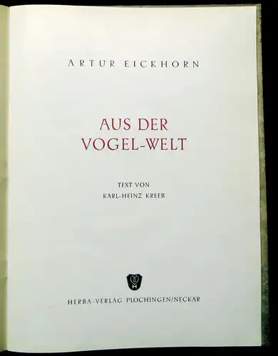 Kreeb, Eickhorn Aus der Vogel- Welt 1949 Ornithologie Naturwissenschaften Arten