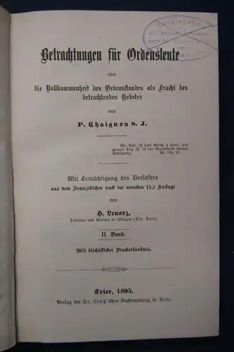 Chaignon Betrachtungen für Ordensleute 2. Bd apart 1895 Religion Theologie sf
