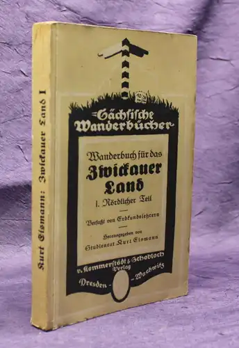 Eismann Wanderbuch für das Zwickauer Land 1924 Saxonica Sachsen Zwickau js