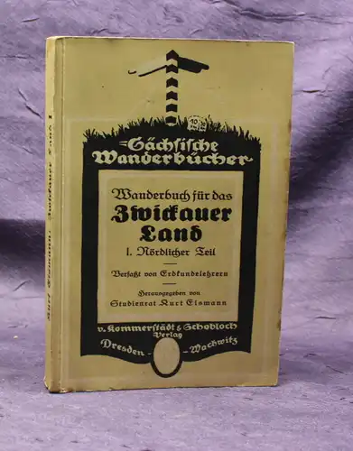 Eismann Wanderbuch für das Zwickauer Land 1924 Saxonica Sachsen Zwickau js
