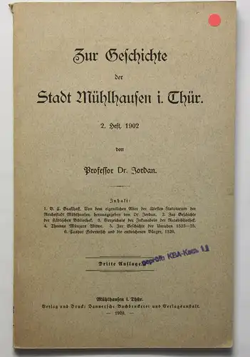Jordan Zur Geschichte der Stadt Mühlhausen Thüringen 2. Heft 1920 Ortskunde xz